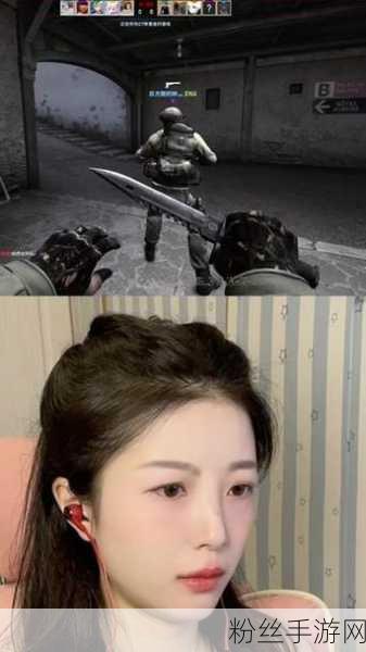 暴躁妹妹csgo精彩瞬间图片暗夜：1. 暴躁妹妹：CSGO中的无敌战斗女神